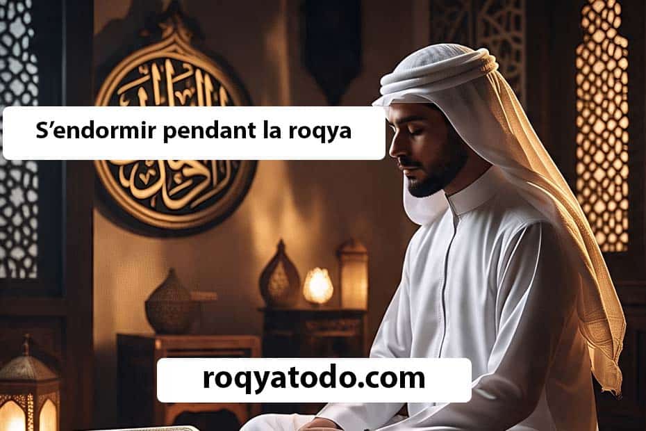 S’endormir pendant la roqya
