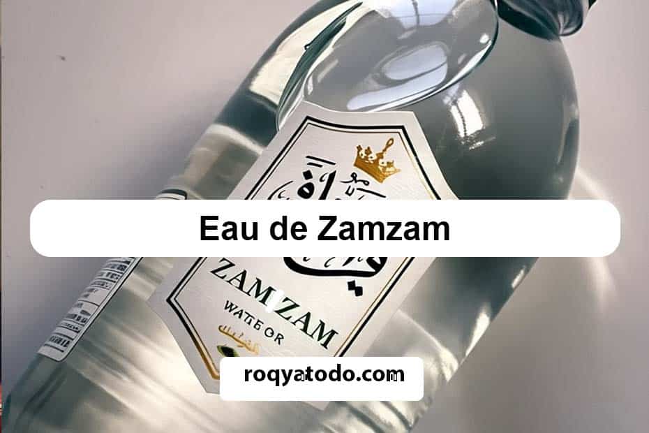 eau de zamzam et roqya